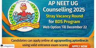 AP NEET UG Counselling 2025 Stray Vacancy Round Underway for BDS Program; Web Option Till December 22